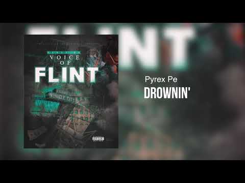 Pyrex Pe - Drownin'
