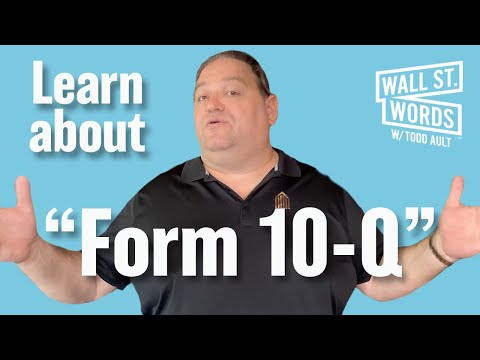 Wall Street Words word of the day = Form 10-Q
