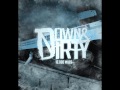 Down & Dirty - 10000 Miles (TEASER) 