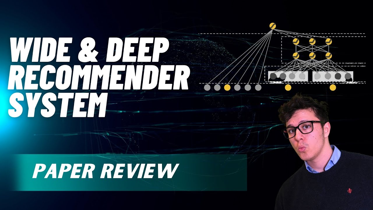 [Paper Review]: Wide & Deep Learning for Recommender Systems