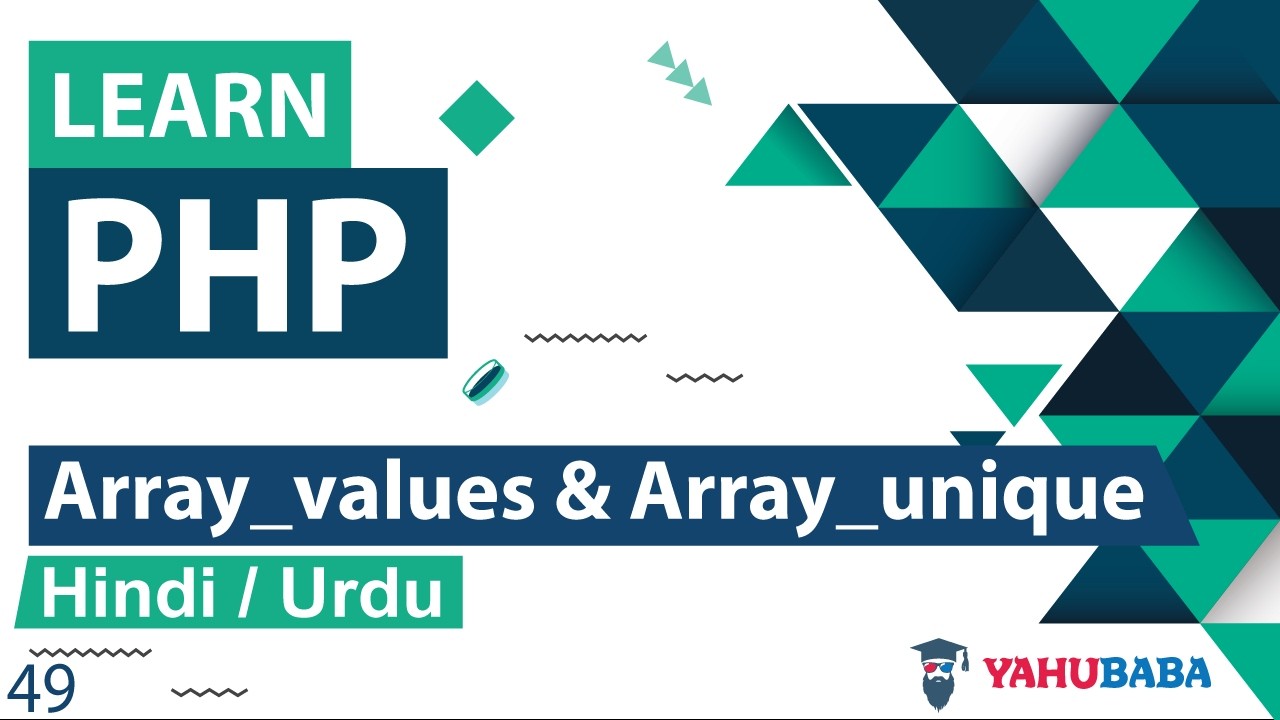 PHP Array_Values & Array_Unique Tutorial in Hindi / urdu