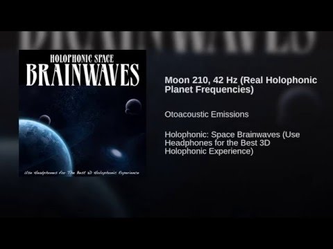 Moon 210, 42 Hz (Real Holophonic Planet Frequencies)