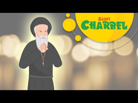 Story of Saint Charbel Makhlouf | Stories of Saints