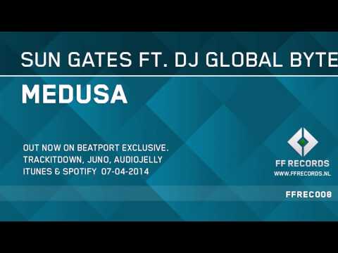 Sungate FT. DJ Global Byte - Medusa (Preview)