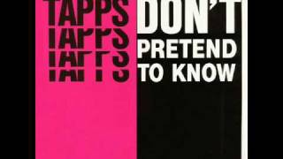 Don't Pretend To Know (1986) - Tapps.
