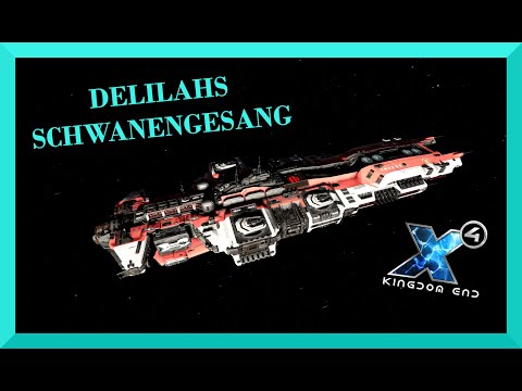 Delilah's Swan Song, the gifted SYN - 35 - X4 Foundations Kingdom End DLC Let's Play German