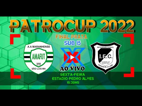 AMAFUT 2X0 INTERNACIONAL | FINAL SERIE PRATA SUB 15 PATROCUP 2022