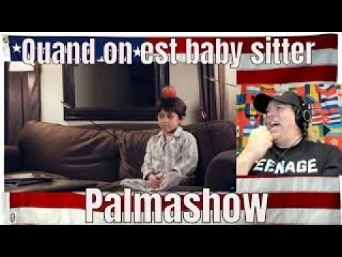 Quand on est baby sitter - Palmashow - REACTION
