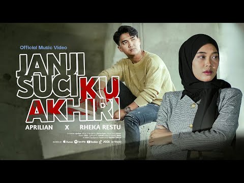 Aprilian   X   Rheka Restu - JANJI SUCI KU AKHIRI ( Official Music Video )