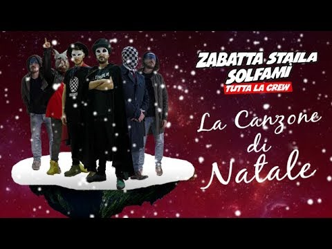 ZABATTA STAILA & SOLFAMI', TUTTA LA CREW - La Canzone di Natale