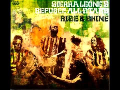 Sierra Leone's Refugee All Stars - Rise & Shine - Album