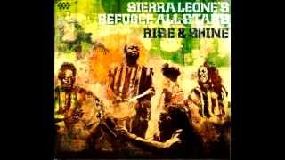 Sierra Leone's Refugee All Stars - Rise & Shine - Album