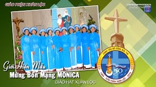preview picture of video 'WGPXL - HIỀN MẪU XUÂN LỘC MỪNG BỔN MẠNG MONICA'