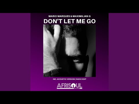 Don't Let Me Go (Radio Edit)