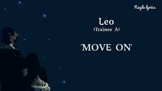 Download lagu LEO [Trainee A] 'MOVE ON' Lyrics color coded (han/rom/ina)|Terjemahan Indonesia|Sub indo mp3