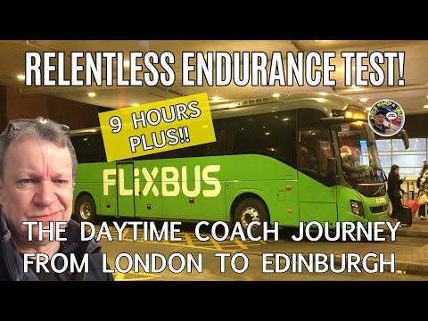 Flixbus London to Edinburgh & Their Relentless Daytime Coach Service. Good or Bad?