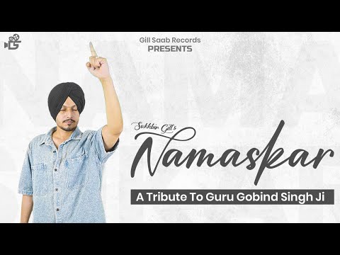 Namaskar Guru Gobind Singh ji | Sukhbirr Gill | The Turbo | New Song 2025