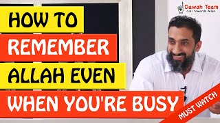 🚨HOW TO REMEMBER ALLAH EVEN WHEN YOU