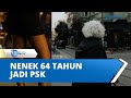 Miris Nenek 64 Tahun Pasang Tarif Rp 30 Ribu Jadi PSK Di Jawa Timur Untuk Kebutuhan Hidup