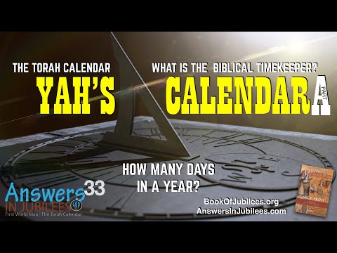 Yah's Calendar: Part A. Answers In Jubilees 33