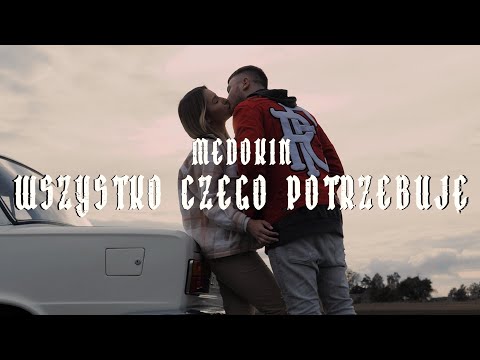 WSZYSTKO CZEGO POTRZEBUJĘ (prod. MEDOKIN)