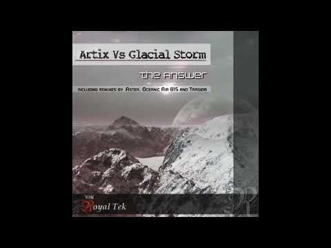 Artix Vs. Glacial Storm - The Answer (Astea Black Mix)