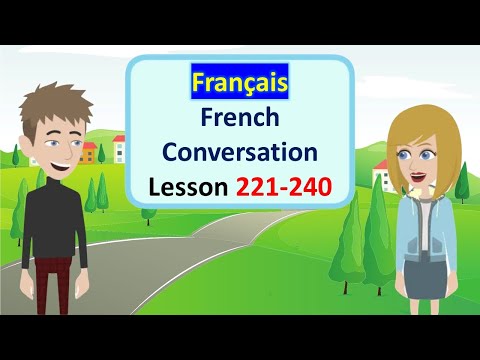 French Practice - Lesson 221-240 | Pratique quotidienne du français