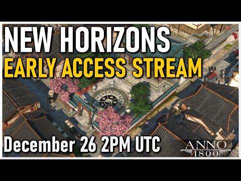 EXCLUSIVE NEW HORIZONS FIRST LOOK!! DLC Sized ASIAN REGION for Anno 1800 - Livestream