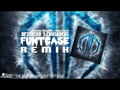 [Dubstep] Excision, Downlink & Space Laces - Destroid 3 Crusaders (FuntCase Remix)