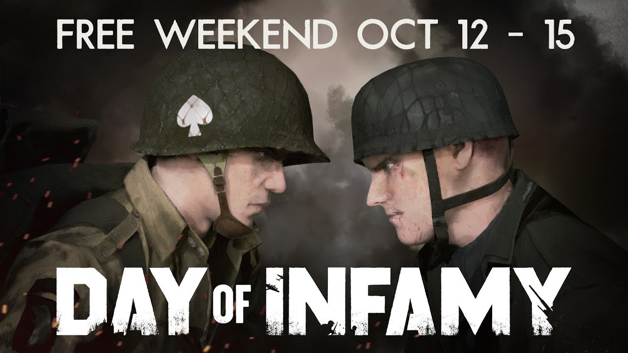 Day of Infamy - FREE WEEKEND! [12th - 15th October 2017] - YouTube