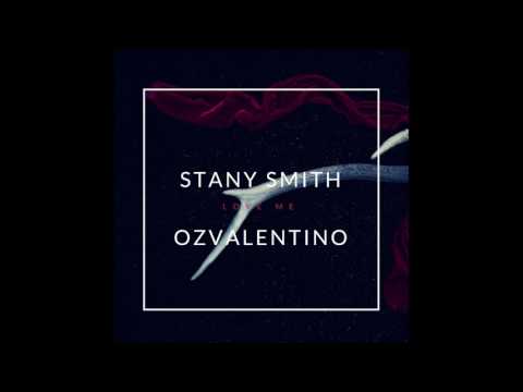 Stany Smith ft. OZ Valentino - LOVE ME (Audio)