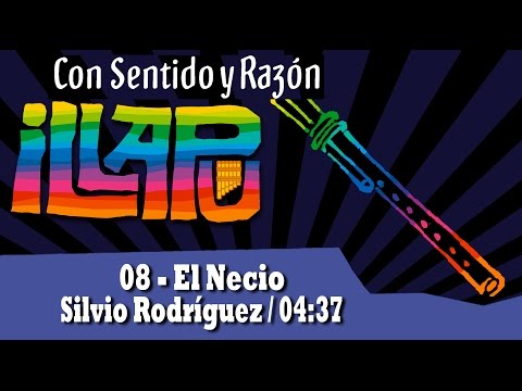 08 El necio - Illapu - Con sentido y razón [2014]