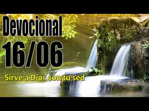 Sirve a Dios con tu sed. Devocional John Piper Solid Joys 16/06
