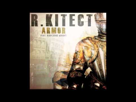 Rkitect - Armor ft Righteouz Knight