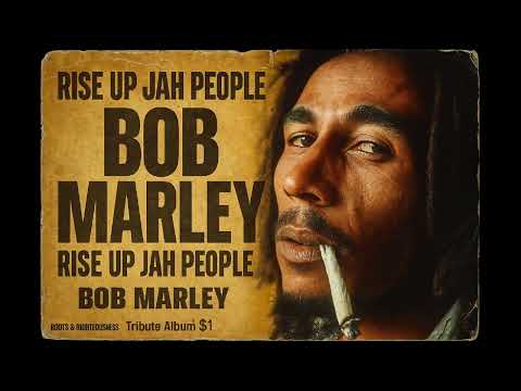 Bob Marley - Roots Reggae (1981) [Tribute Album] - Rise Up Jah People