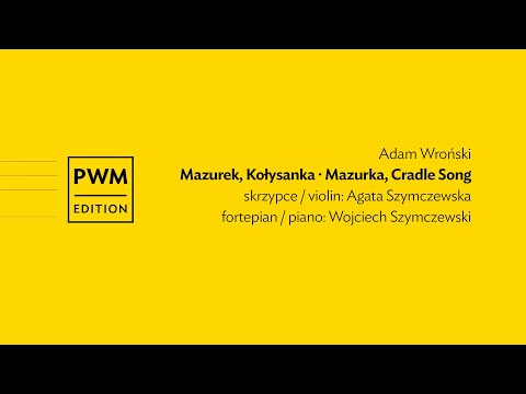 Adam Wroński – Mazurek. Kołysanka | Mazurka. Cradle Song