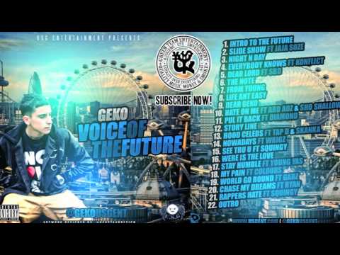GEKO FT. SQUINGY (USG) - RAPPERS HATE [VOICE OF THE FUTURE]