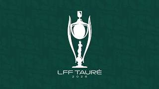 LFF taurė | Finalas | Kretingos „Minija“ –„Kauno Žalgiris“ | Apžvalga