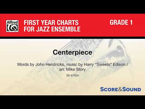 Centerpiece, arr. Mike Story – Score & Sound