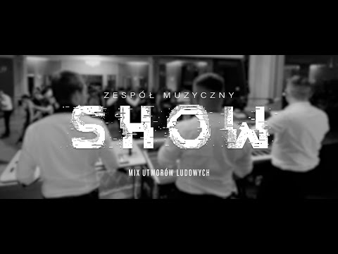 Zespół Muzyczny SHOW - Mix utworów 🔥 "Żytko", "Orawa", "Hej bystro woda", "Jak się bawią ludzie" 🔥