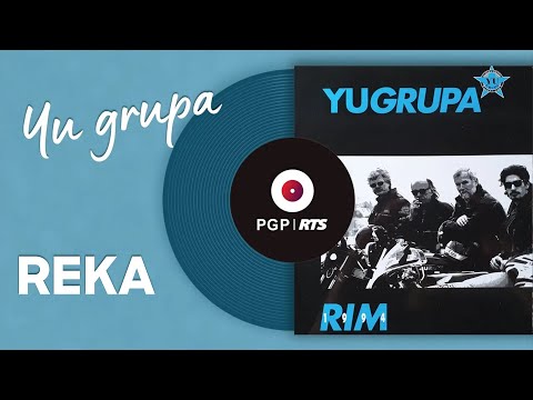 Reka - YU Grupa