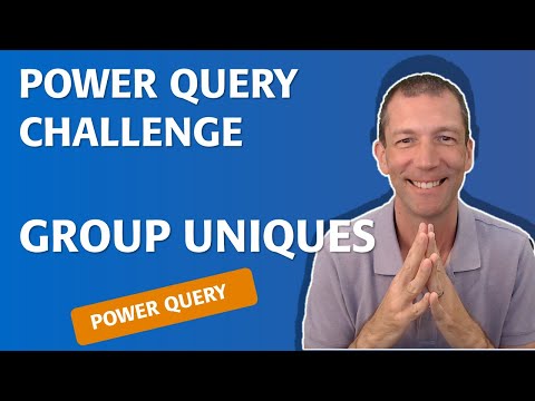 Power Query: Optimizing Group Uniques Power Query: Optimizing Group Uniques