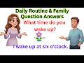 Daily Family and Office Routines: Comprehensive Q&A Overview