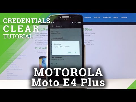 How to Clear Credentials in MOTOROLA Moto E4 – Wipe Certificates