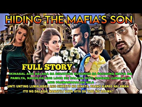 Full Episode.Hiding the Mafia's Son|Pts.Story