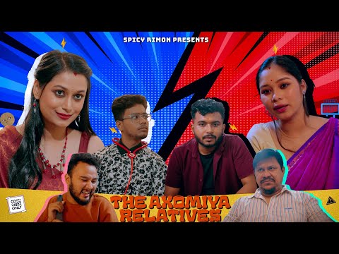 THE AXOMIYA RELATIVES | Assamese Funny Video | Spicy Rimon | Ft - @nostoloraproduction