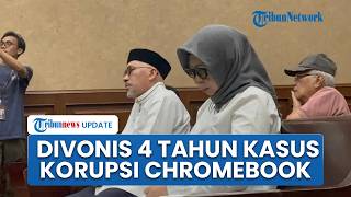 Eks Pejabat Kemendikbud Sri Wahyuningsih Dijatuhi Hukuman 4 Tahun Penjara Kasus Korupsi Chromebook