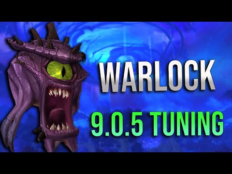 HUGE Warlock 9.0.5 Tuning! Affliction is Saved and Legendary Buffs for Demo, Destro and Aff!