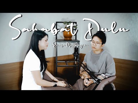 Sahabat Dulu - Prinsa Mandagie | Della Firdatia Ft. Hana Willianto