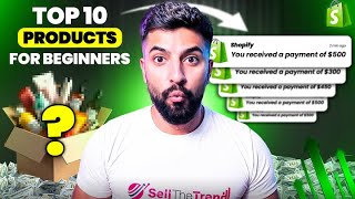 ⭐️ TOP 10 WINNING PRODUCTS FOR BEGINNERS (EASY TO SELL) | DROPSHIPPING SHOPIFY & SELLSHOP
